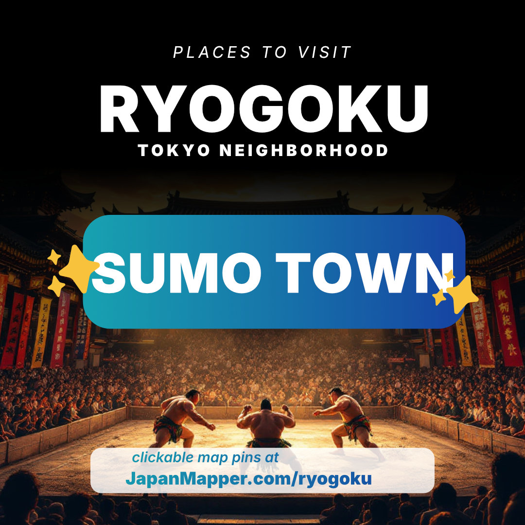 Ryogoku, Tokyo Tourist Attraction Spot Map Area Guide